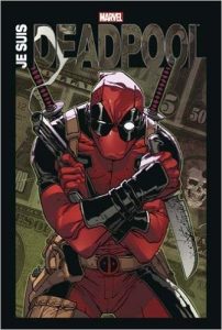 marvel-anthologie-06-je-suis-deadpool