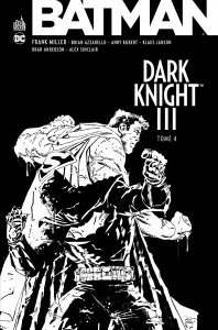 Dark Knight III - Tome 4